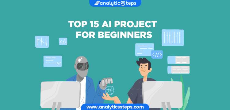 15 AI Project Ideas For Beginners title banner